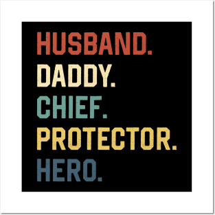 Fathers Day Shirt Husband Daddy Chief Protector Hero Gift Posters and Art